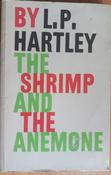 L.P. Hartley - The Shrimp and the Anemone - PB