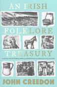 John Creedon / An Irish Folklore Treasury: A Selection of Old Stories, Ways and Wisdom from the School's Collection (Hardback) image