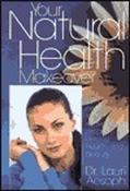 Lauri M. Aesoph / Your Natural Health Makeover (Hardback) image