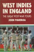 John J. Figueroa / West Indies in England: The Great Post-war Tours (Hardback) image
