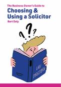 Bart Daly - The Business Owner's Guide to Choosing &amp; Using a Solicitor - PB - BRAND NEW image
