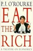 P.J. O'Rourke / Eat the Rich image
