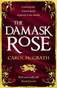 Carol McGrath / The Damask Rose (She-Wolves Trilogy - Book 2) image