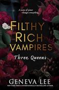 Geneva Lee / Three Queens (Filthy Rich Vampires - Book 3) image