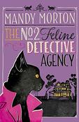 Mandy Morton / The No 2 Feline Detective Agency (The No.2 Feline Detective Agency - Book 1)