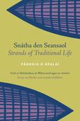 Pádraig Ó Héalaí - Snátha den Seansaol - Strands of Traditional Life - PB - BRAND NEW image
