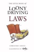 Christine Green / The Little Book of Loony Driving Laws image