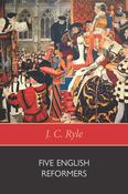 J.C. Ryle / Five English Reformers image
