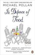 Michael Pollan / In Defence of Food: The Myth of Nutrition and the Pleasures of Eating image