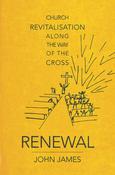 John James / Renewal: Church revitalisation along the way of the cross image
