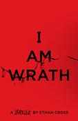 Ethan Cross / I Am Wrath