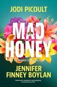 Jodi Picoult, Jennifer Finney Boylan / Mad Honey image
