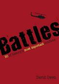 David L. Owen / Battles: 50 of History's Most Important Conflicts image