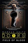 Markus Heitz / Field of Blood: Doors ! image