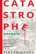 Fintan Drury - Catastrophe - Nakba II - PB BRAND NEW