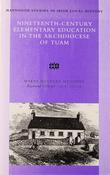 Maeve Mulryan Moloney - Nineteenth Century Elementary Education in the archdiocese of Tuam  - PB - 2001 image