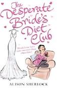 Alison Sherlock / Desperate Bride's Diet Club