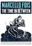Marcello Fois / The Time in Between