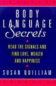 Susan Quilliam / Body Language Secrets: Read the Signals and Find Love, Wealth and Happiness image