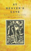 Richard Giles / At Heaven's Gate: Reflections on Leading Worship image