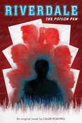 Caleb Roehrig / The Poison Pen (Riverdale - Book 5) image