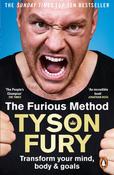 Tyson Fury / The Furious Method: Transform Your Mind, Body &amp; Goals image