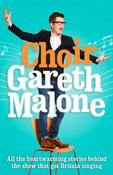 Gareth Malone / Garreth Malone's Choir