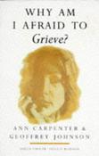 Ann Carpenter, Geoffrey Johnson / Why Am I Afraid to Grieve? image