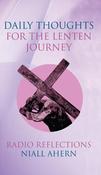 Niall Ahearn / Daily Thoughts for the Lenten Journey: Radio Reflections image