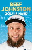 Beef Johnston / GOLF IS HARD (Large Paperback) image