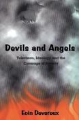 Eoin Devereux / Devils and Angels: Television, Ideology, and the Coverage of Poverty (Large Paperback)