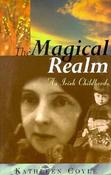 Kathleen Coyle / The Magical Realm - An Irish Childhood (Large Paperback) image