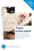Jason Helopoulos / The Five Solas: These Truths Alone (Large Paperback) image