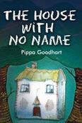Pippa Goodhart / The House with No Name image