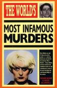 Nigel Blundell, Roger Boar / The World"s Most Infamous Murders (Large Paperback) image