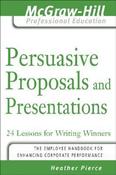 Heather Pierce / Persuasive Proposals and Presentations: 24 Lessons for Writing Winners (Large Paperback) image