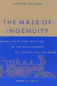 Arnold Pacey / The Maze of Ingenuity: Ideas and Idealism in the Development of Technology (Large Paperback) image