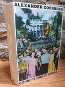 Alexander Cockburn - Corruptions of Empire  : Life Studies and the Reagan Era - HB -1988 image