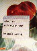 Brenda Laurel / Utopian Entrepreneur (Large Paperback) image