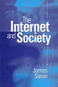 James F. Slevin / The Internet and Society (Large Paperback) image