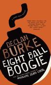 Declan Burke / Eightball Boogie (Harry Rigby #1) (Large Paperback) image