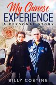 Billy Costine / My Chinese Experience: A Personal Story (Large Paperback) image
