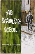 Seosamh O Duibhginn. / Ag Scaoileadh Sceoil (Exact Copy) image
