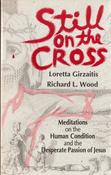 Loretta Girzaitis, Richard L. Wood / Still on the Cross (Exact Copy) image