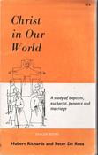 Hubert Richards, Peter De Rosa / Christ in our world  (Exact Copy) image