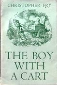 Christopher Fry / The Boy with a Cart  (Exact Copy) image