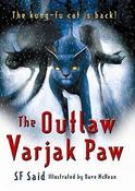 S.F. Said / The Outlaw Varjak Paw (Varjak Paw #2)