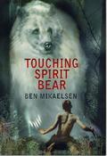 Ben Mikaelsen / Touching Spirit Bear (Spirit Bear #1)