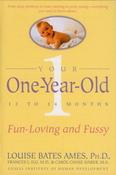 Louise Bates Ames / Your One-Year-Old: The Fun-Loving, Fussy 12-To 24-Month-Old (Large Paperback) image
