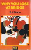 S. J. Simon / Why you lose at Bridge (Exact Copy) image